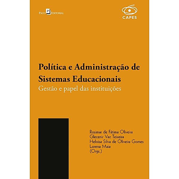 Política e Administração de Sistemas Educacionais, Rosimar de Fátima Oliveira, Glecenir Vaz Teixeira, Heloisa Silva de Oliveira, Lorena Maia