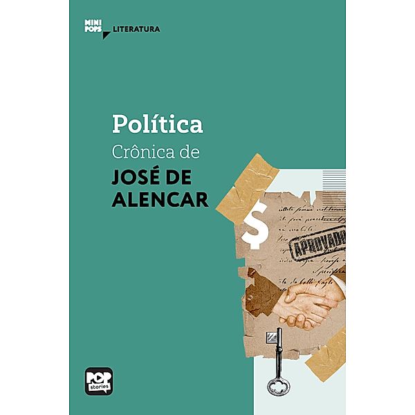 Política / MiniPops, José de Alencar