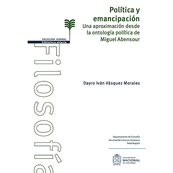 Política y emancipación: / Filosofía, Dayro Ivan Vasquez Morales