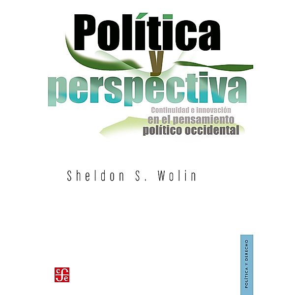 Política y perspectiva, Sheldon Wolin