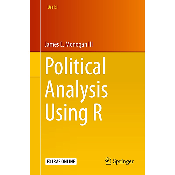 Political Analysis with R, James E. Monogan III