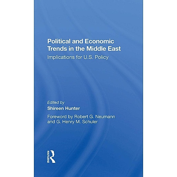 Political And Economic Trends In The Middle East, Shireen Hunter, Nancy Eddy, Heidi Shinn