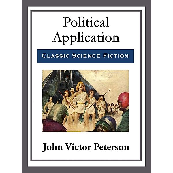 Political Application, John Victor Peterson