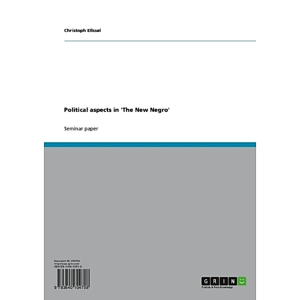 Political aspects in 'The New Negro', Christoph Ellssel