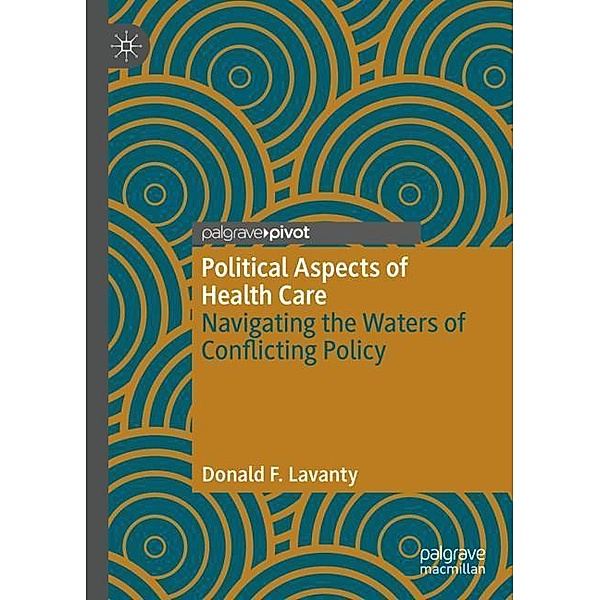 Political Aspects of Health Care, Donald F. Lavanty