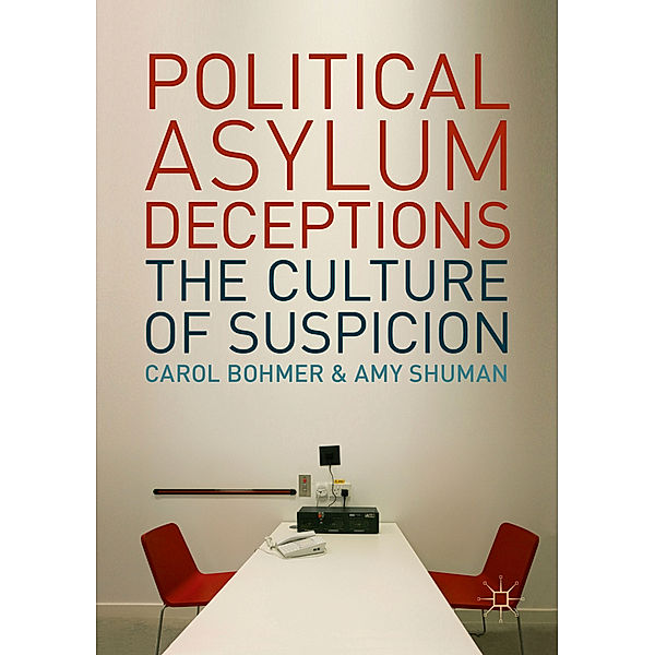 Political Asylum Deceptions, Carol Bohmer, Amy Shuman