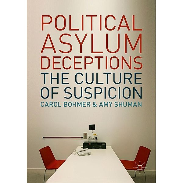 Political Asylum Deceptions / Progress in Mathematics, Carol Bohmer, Amy Shuman