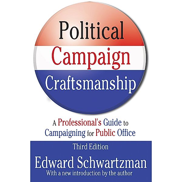 Political Campaign Craftsmanship, Edward Schwartzman