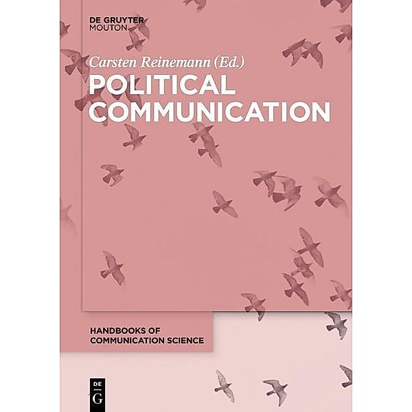 Political Communication / Handbooks of Communication Science Bd.18