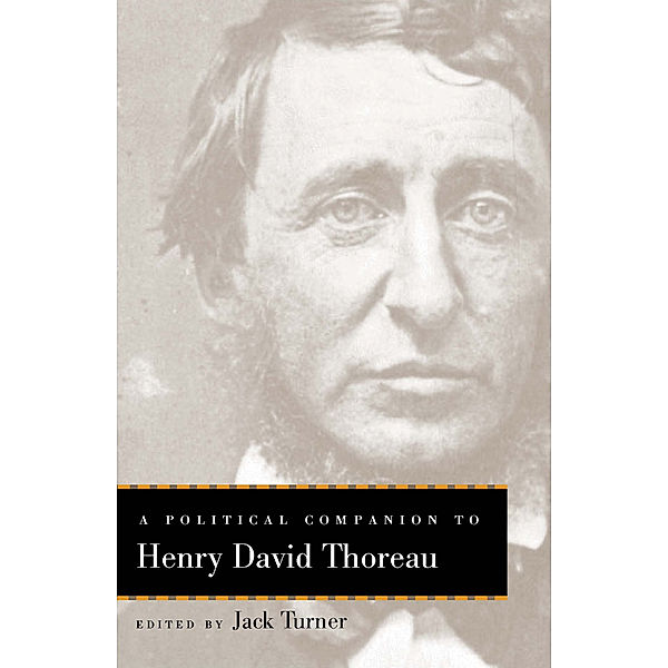 Political Companions to Great American Authors: A Political Companion to Henry David Thoreau