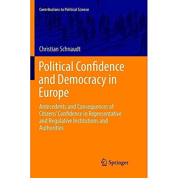 Political Confidence and Democracy in Europe, Christian Schnaudt