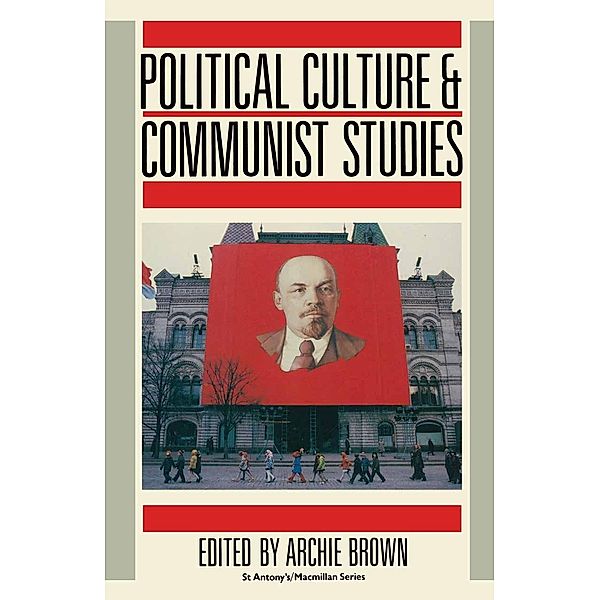 Political Culture and Communist Studies / St Antony's Series