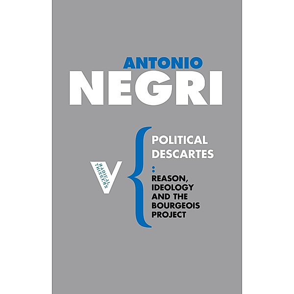 Political Descartes / Radical Thinkers, Antonio Negri