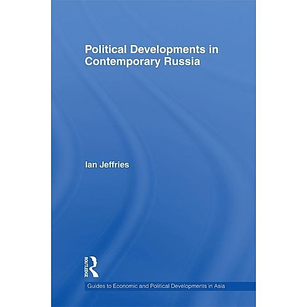 Political Developments in Contemporary Russia, Ian Jeffries