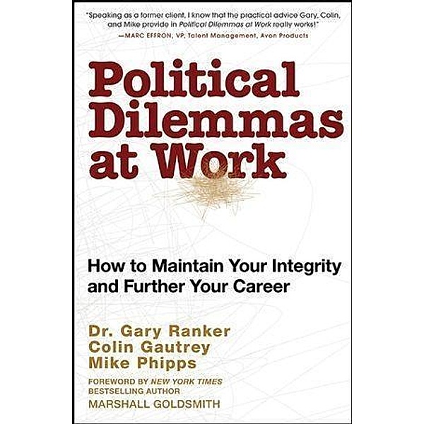 Political Dilemmas at Work, Gary Ranker, Mike Phipps, Colin Gautrey