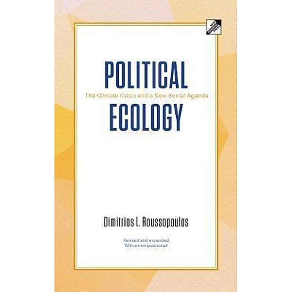 Political Ecology, Dimitrios I. Roussopoulos