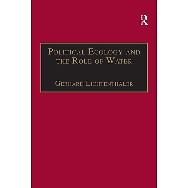 Political Ecology and the Role of Water, Gerhard Lichtenthäler
