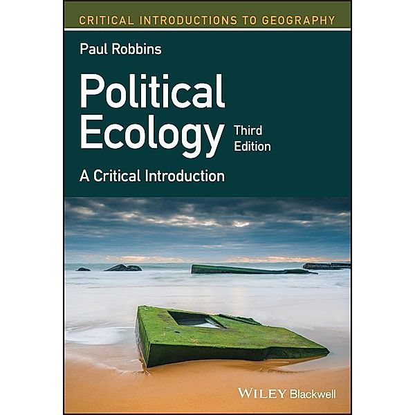Political Ecology / Critical Introductions to Geography, Paul Robbins