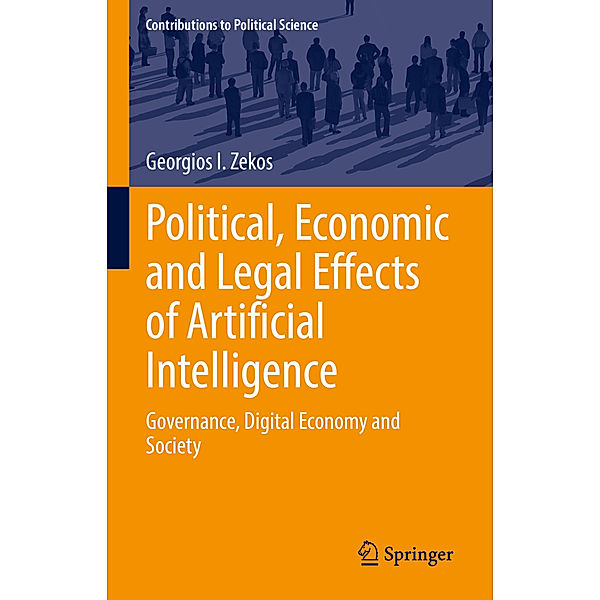 Political, Economic and Legal Effects of Artificial Intelligence, Georgios I. Zekos