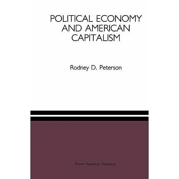 Political Economy and American Capitalism, Rodney D. Peterson