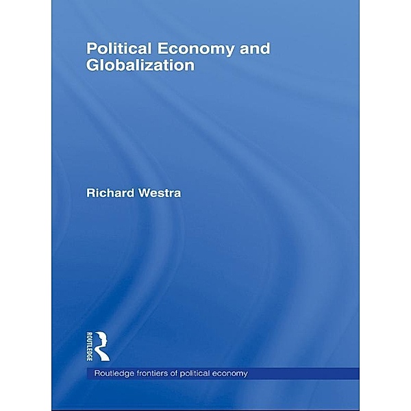Political Economy and Globalization, Richard Westra