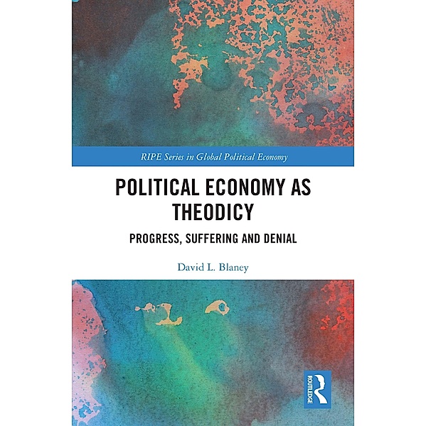 Political Economy as Theodicy, David L. Blaney