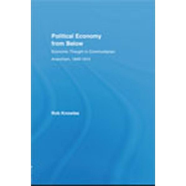 Political Economy from Below, Rob Knowles