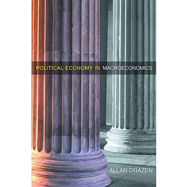 Political Economy in Macroeconomics, Allan Drazen