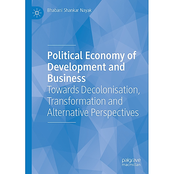 Political Economy of Development and Business, Bhabani Shankar Nayak