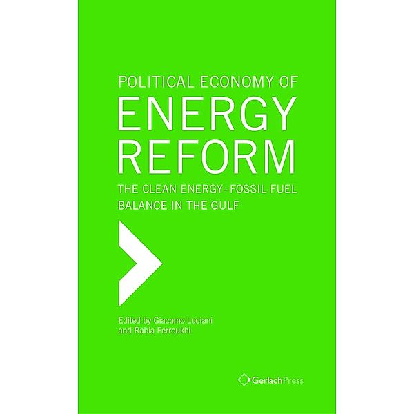 Political Economy of Energy Reform: the Clean Energy-Fossil Fuel Balance in the Gulf States