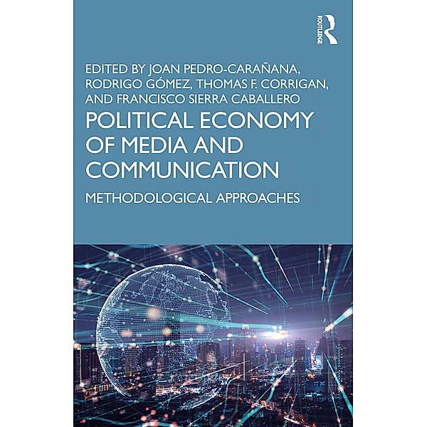 Political Economy of Media and Communication