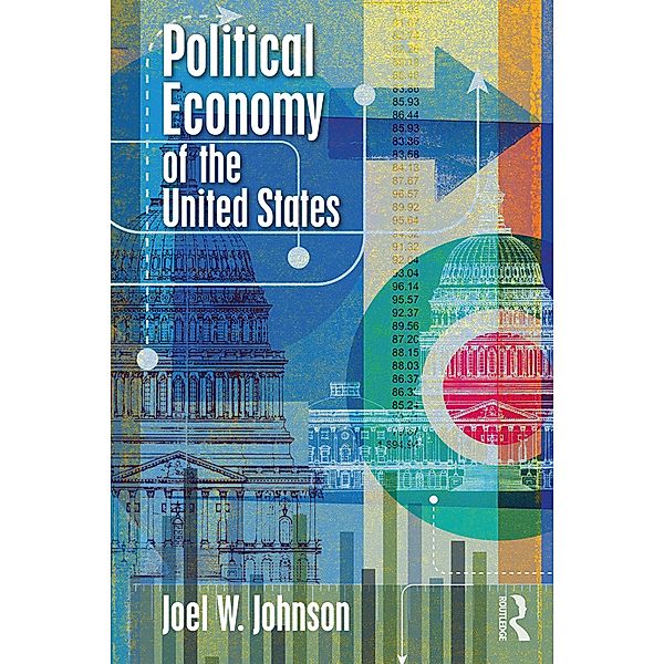 Political Economy of the United States, Joel W. Johnson