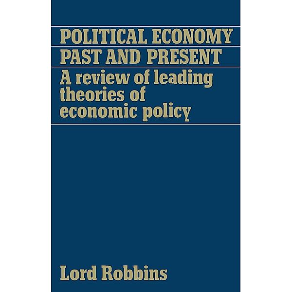 Political Economy: Past and Present, Lord Robbins