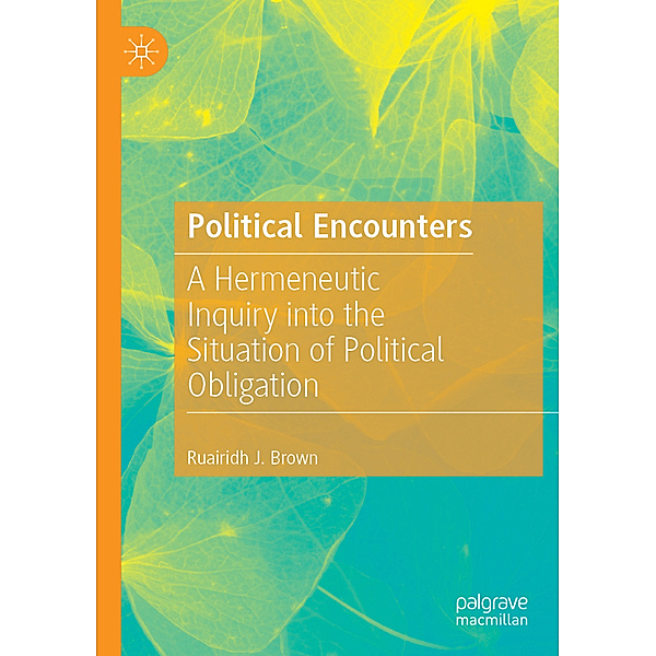 Political Encounters, Ruairidh J. Brown