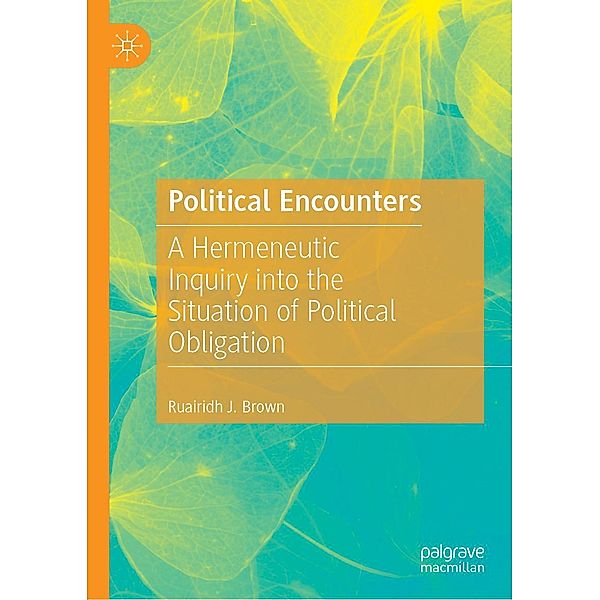 Political Encounters / Progress in Mathematics, Ruairidh J. Brown