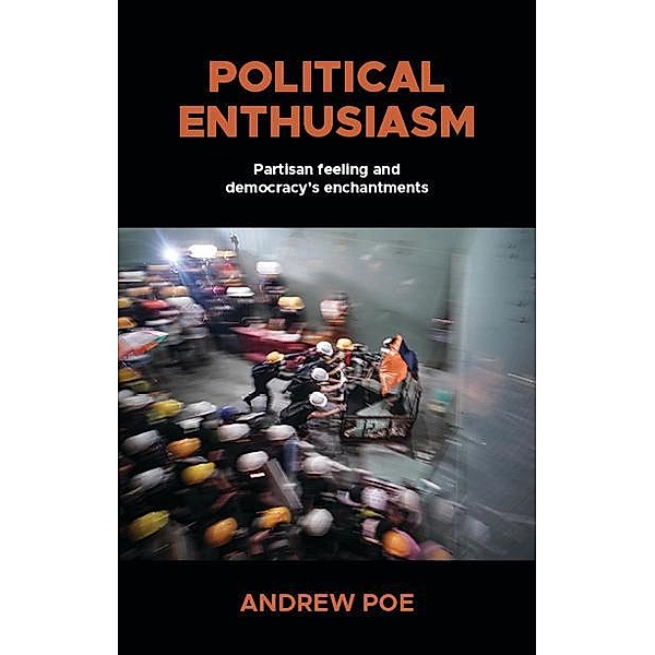 Political enthusiasm, Andrew Poe