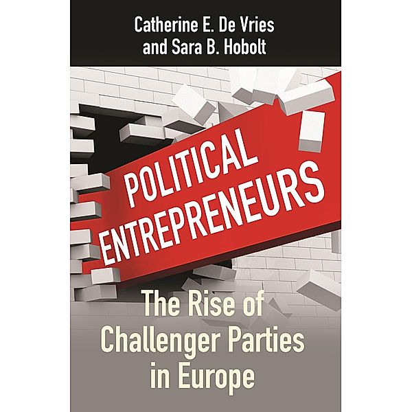 Political Entrepreneurs, Catherine E. De Vries, Sara B. Hobolt