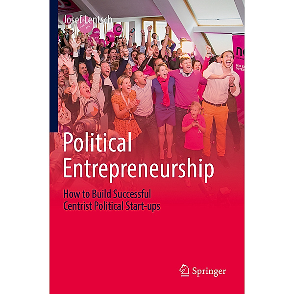 Political Entrepreneurship, Josef Lentsch