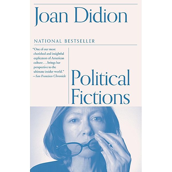 Political Fictions, Joan Didion