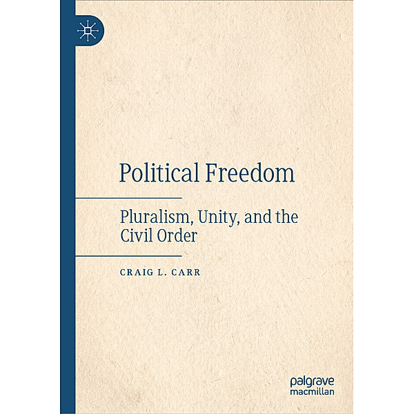 Political  Freedom, Craig L. Carr
