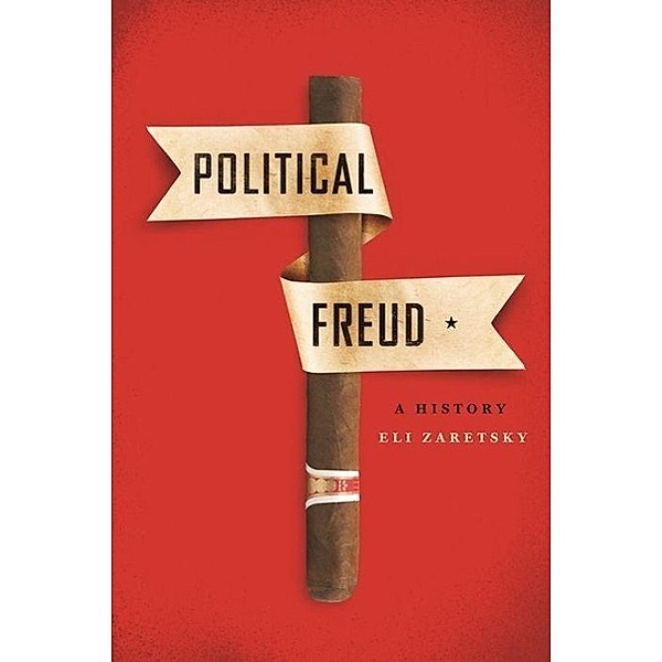 Political Freud, Eli Zaretsky
