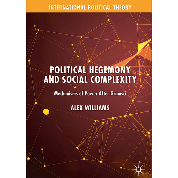 Political Hegemony and Social Complexity, Alex Williams