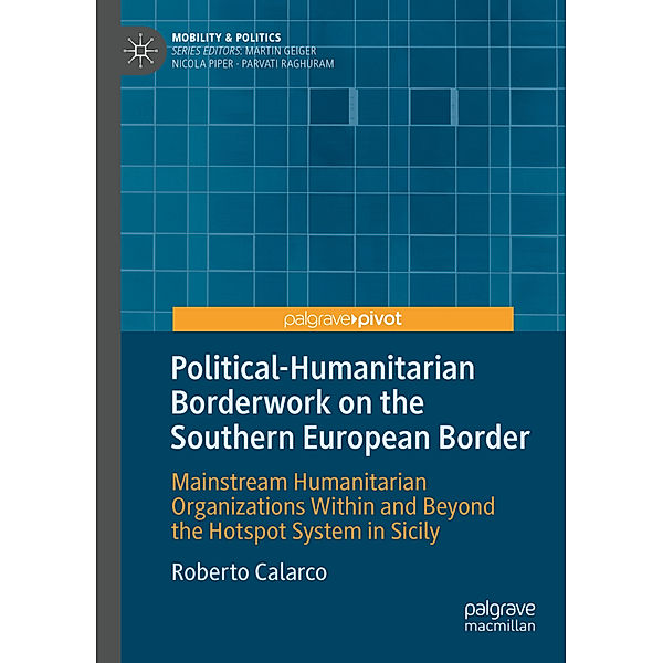 Political-Humanitarian Borderwork on the Southern European Border, Roberto Calarco