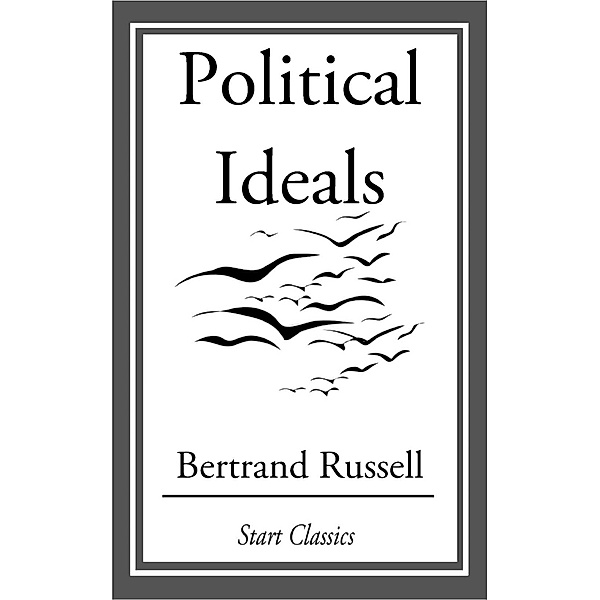 Political Ideals, Bertrand Russell