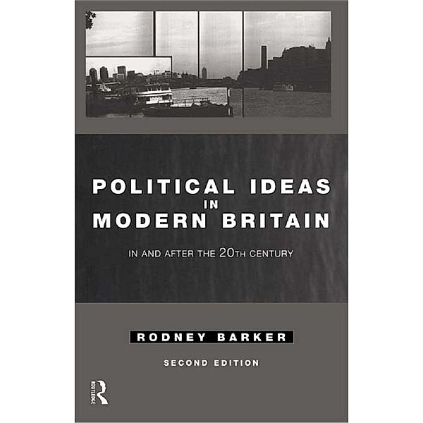Political Ideas in Modern Britain, Rodney Barker