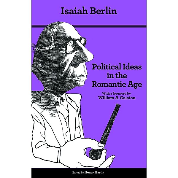 Political Ideas in the Romantic Age, Isaiah Berlin