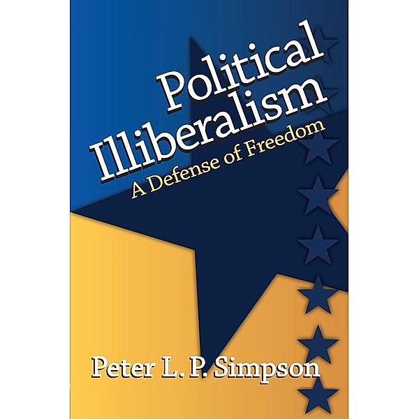 Political Illiberalism, Peter L. P. Simpson