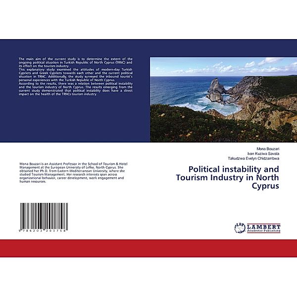 Political instability and Tourism Industry in North Cyprus, Mona Bouzari, Ivan Kuziwa Savala, Takudzwa Evelyn Chidzambwa