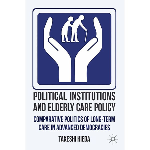 Political Institutions and Elderly Care Policy, T. Hieda