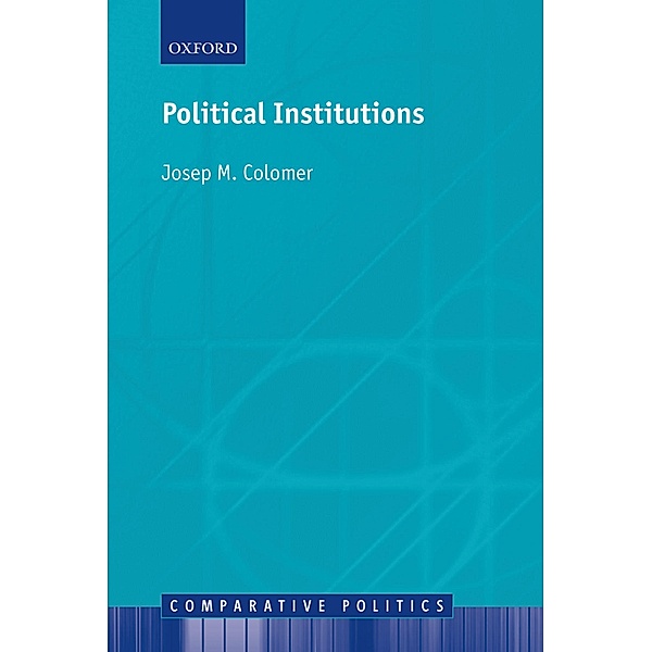 Political Institutions / Comparative Politics, Josep M. Colomer